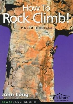 Könyv: How to Rock Climb! (Hogyan kell sziklát mászni)