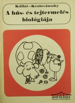 Könyv: A hús- és tejtermelés biológiája