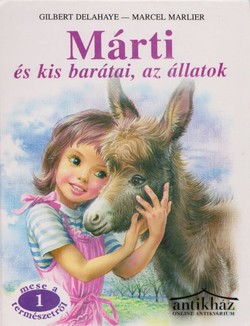 Könyv: Márti és kis barátai, az állatok