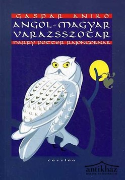 Könyv: Angol-magyar varázsszótár (Harry Potter rajongóknak)