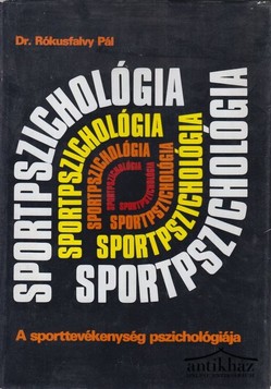 Könyv: Sportpszichológia (A sporttevékenység pszichológiája)