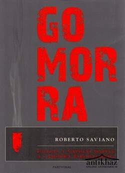 Könyv: Gomorra (Utazás a nápolyi maffia, a camorra birodalmába)