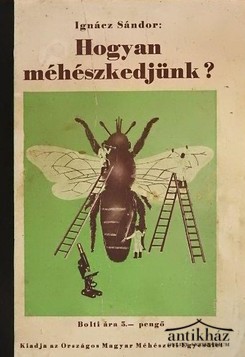 Könyv: Hogyan méhészkedjünk?