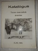 Online antikvárium: Katalógus - Telivér éves csikók árverése Alag, 1985