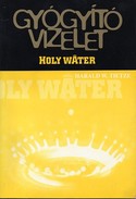 Online antikvárium: Gyógyító vizelet (Holy Water)