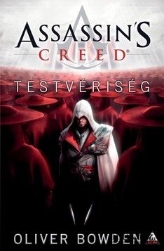 Könyv: Assassin's Creed: Testvériség
