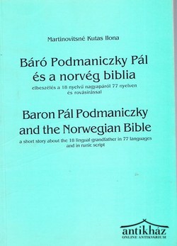 Könyv: Báró Podmaniczky Pál és a norvég biblia (Dedikált!)