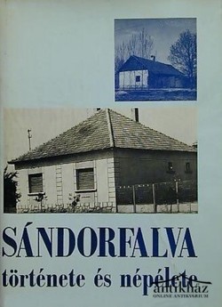 Könyv: Sándorfalva története és népélete (Dedikált!)