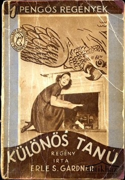 Könyv: Különös tanú (The Case of the Perjured Parrot)