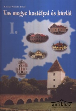 Könyv: Vas megye kastélyai és kúriái