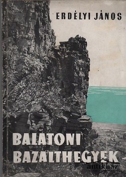 Könyv: Balatoni bazalthegyek