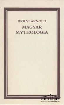 Könyv: Magyar Mythologia (+ Magyar Mythologia függelékei)