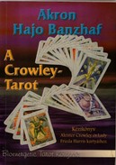 Online antikvárium: A Crowley-Tarot (Kézikönyv Aleister Crowley és Lady Frieda Harris kártyáihoz)