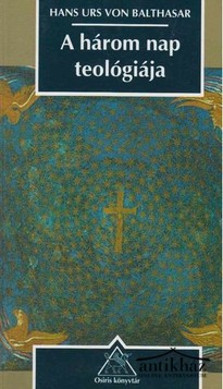 Könyv: A három nap teológiája (Mysterium Paschale)