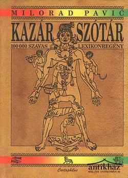 Könyv: Kazár szótár (100 000 szavas lexikonregény)