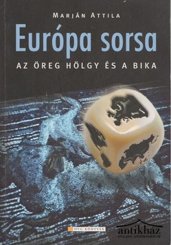 Könyv: Európa sorsa (Az öreg hölgy és a bika)
