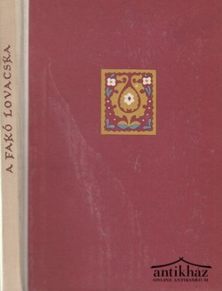 Könyv: A fakó lovacska (Kazah népmesék)