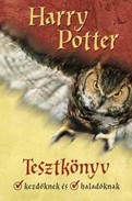 Online antikvárium: Harry Potter - Tesztkönyv kezdőknek és haladóknak