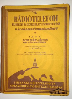 Könyv: A rádiótelefon elméleti és gyakorlati ismertetése (Rádio-amateur kézikönyv)