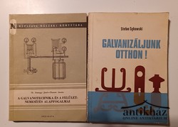 Könyv: A galvanotechnika és a felületnemesítés alapfogalmai - Galvanizáljunk otthon!