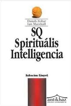 Könyv: SQ - Spirituális Intelligencia