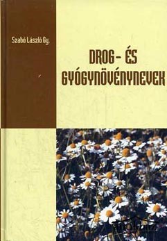 Könyv: Drog- és gyógynövénynevek