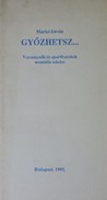 Online antikvárium: Győzhetsz... (Versenyzők és sportbarátok mentális edzése)