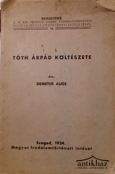 Könyv: Tóth Árpád költészete (Dedikált!)