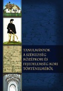 Online antikvárium: Tanulmányok a székelység középkori és fejedelemség kori történelméből