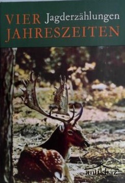 Könyv: Vier jahreszeiten (Ungarische Jagderzahlungen) 
