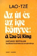 Online antikvárium: Az út és az ige könyve: A Tao-Te King