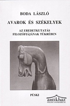 Könyv: Avarok és székelyek az eredetkutatás filozófiájának tükrében