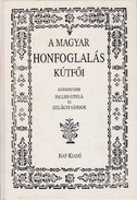 Online antikvárium: A magyar honfoglalás kútfői (A honfoglalás ezredéves emlékére) (Reprint)