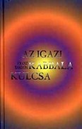 Online antikvárium: Az igazi kabbala kulcsa (A kabbalista, mint a mikro- és makrokozmosz ura)