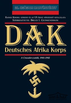 Könyv: DAK - Deutsches Afrika Korps (A Crusader-csaták, 1941-1942)