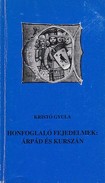 Online antikvárium: Honfoglaló fejedelmek: Árpád és Kurszán
