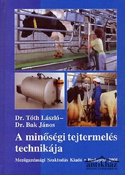 Könyv: A minőségi tejtermelés technikája