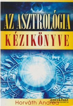 Könyv: Az asztrológia kézikönyve