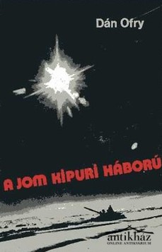Könyv: A Jom Kipuri háború (Dedikált!)