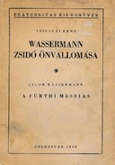 Online antikvárium: Wassermann zsidó önvallomása + A fürthi messiás