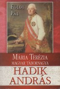 Online antikvárium: Mária Terézia magyar tábornagya (Hadik András élete)