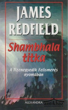Könyv: Shambhala titka (A Tizenegyedik Felismerés nyomában)