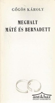 Könyv: Meghalt Máté és Bernadett