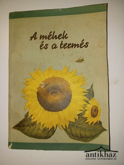 Könyv: A méhek és a termés