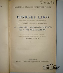 Könyv: Beniczky Lajos bányavidéki kormánybiztos és honvédezredes visszaemlékezései és jelentései az 1848/49-iki szabadságharcról és a tót mozgalomról
