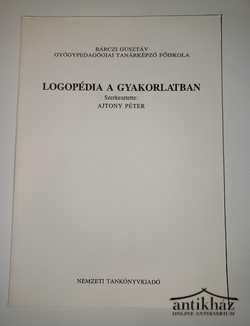 Könyv: Logopédia a gyakorlatban