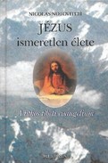 Online antikvárium: Jézus ismeretlen élete (A titkos tibeti evangélium)