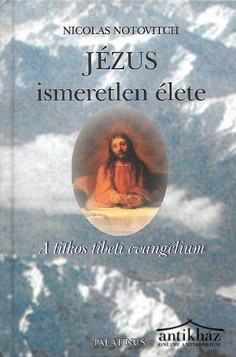 Könyv: Jézus ismeretlen élete (A titkos tibeti evangélium)