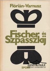 Könyv: Fischer és Szpasszkij