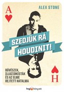 Online antikvárium: Szedjük rá Houdinit! (Bűvészek, illuzionisták és az elme rejtett hatalma) 